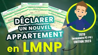 Déclarer un LMNP supplémentaire - Tutoriel Formulaire P2P4i - Edition 2023 Guichet Unique INPI