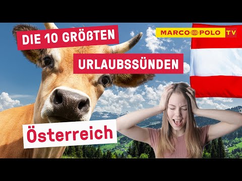 10 Dinge, die du in ÖSTERREICH auf keinen Fall tun solltest - Urlaubssünden | Fehler | Tipps