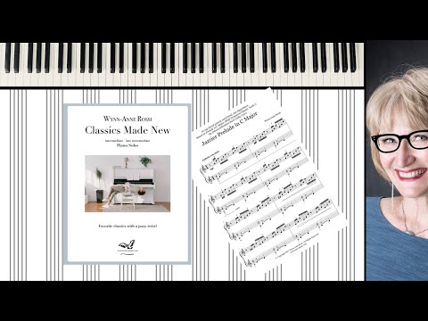 Jazzier Prelude in C Major by Wynn-Anne Rossi.  Pianist, Jón Sigurðsson. Classics Made New.