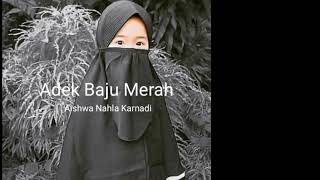 Download lagu Aishwa Nahla Karnadi | ADEK BAJU MERAH mp3 Download lagu Aishwa Nahla Karnadi | ADEK BAJU MERAH mp3