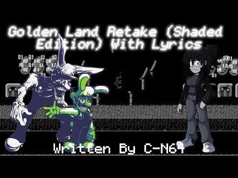 Golden Land Retake (Shaded Edition) With Lyrics