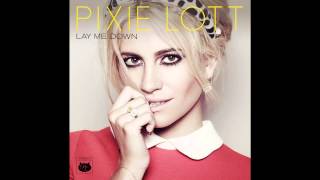 Pixie Lott - Lay Me Down (Audio)