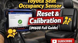 Toyota Seat Occupancy Sensor Reset & Calibration (IM608 Full Guide)