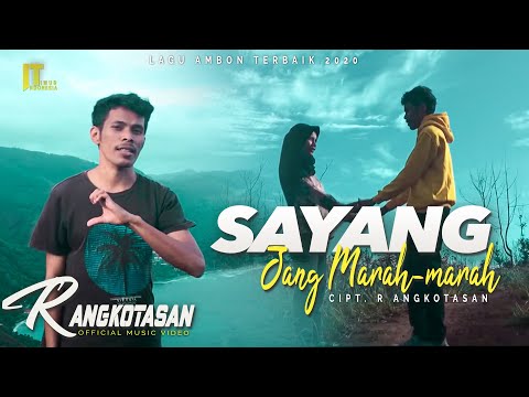 R. Angkotasan - SAYANG JANG MARAH MARAH