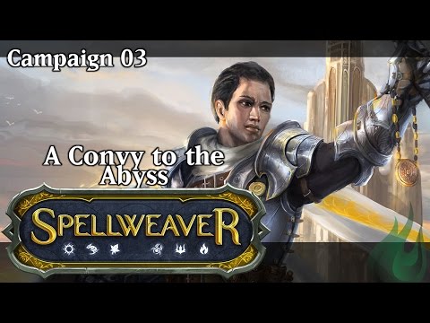 Spellweaver Campaign 03 - A Convoy to the Abyss