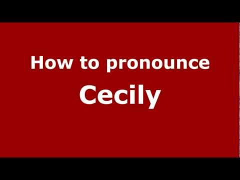 How to pronounce Cecily