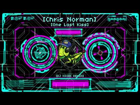 Chris Norman - One Last Kiss (DJ Kriek Remix)