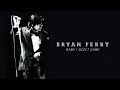 Bryan Ferry - Baby I Don't Care (Live at the Royal Albert Hall, 1974) (Official Audio)