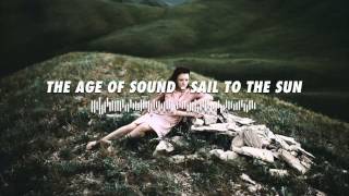 The Age of Sound - Sail to the Sun