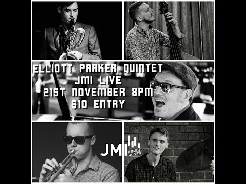 The Elliott Parker Quintet - 21/11/19