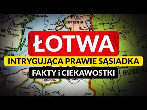 ŁOTWA ◀🌎 FAKTY i CIEKAWOSTKI - historia i geografia