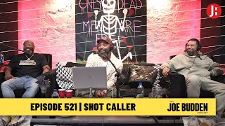 The Joe Budden Podcast - Shot Caller
