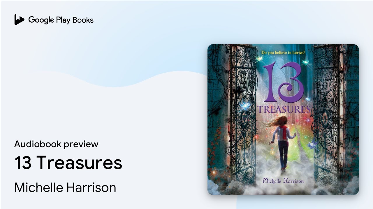 13 Treasures by Michelle Harrison · Audiobook preview