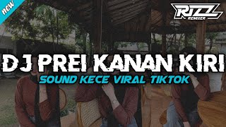 Download lagu DJ PREI KANAN KIRI MENGKANE VIRAL TIKTOK mp3