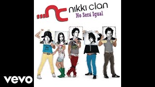 Nikki Clan - No Sabes Dar Amor (Audio)