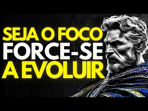 FORCE YOURSELF TO EVOLVE: BE THE FOCUS of YOUR LIFE | Stoicism