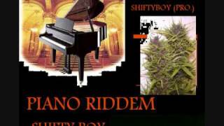 PIANO RIDDEM SHIFTYBOY PRODUCTIONZ