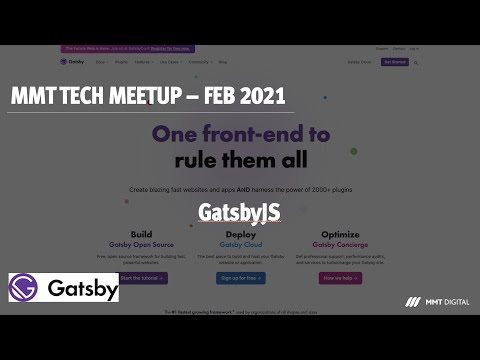 Intro to Gatsby, StaticImage GatsbyImage, MDX, Gatsby Future Kyle Mathews -MMT Tech Meetup(Feb 2021)