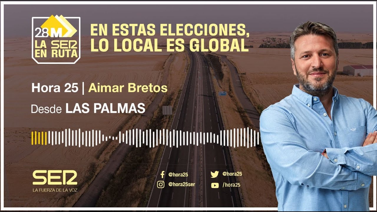 🎧 Hora 25 desde Las Palmas, #LaSEREnRuta (26/05/2023)