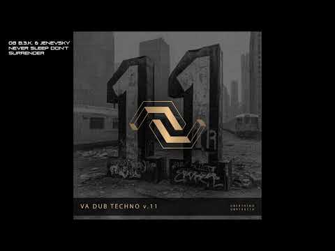 08 B.3.K. & Jenevsky - Never Sleep Don't Surrender