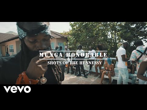 Munga Honorable - Shots of the Hennessy (Official Video)
