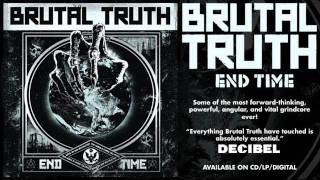 BRUTAL TRUTH - &quot;End Time&quot;