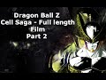 Dragon Ball Z Cell Saga A Full Length Film Part 2