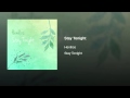 Henilios, Stay, Tonight