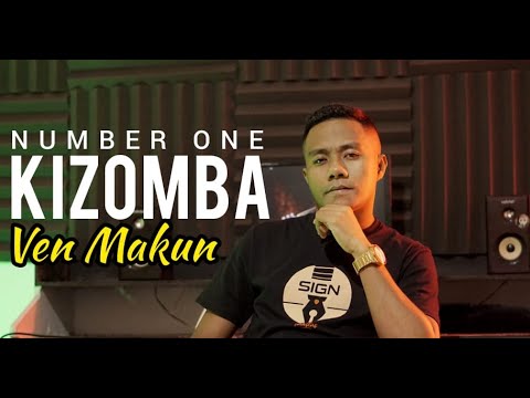 VEN MAKUN - Lagu Kizomba Terbaru (NUMBER ONE)