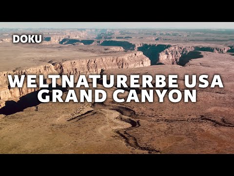 World Heritage USA – Grand Canyon National Park (nature documentary | nature documentary in German)