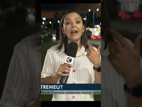 Tremor de terra na cidade De Monte Carmelo-MG