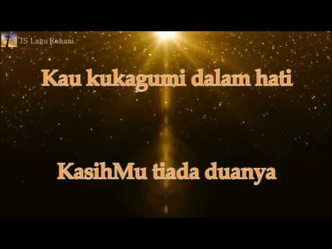 [Lirik Rohani] Franky Sihombing - KasihMu Tiada Duanya