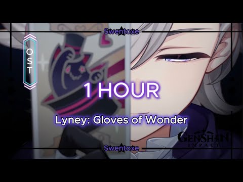 Lyney: Gloves of Wonder — Character Teaser OST | Genshin Impact 1 HOUR