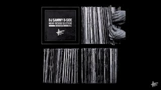 DJ Sammy B-Side - Highly Focused Selections Mixtape Vol. 1 (FULL MIXTAPE : FREE DOWNLOAD)