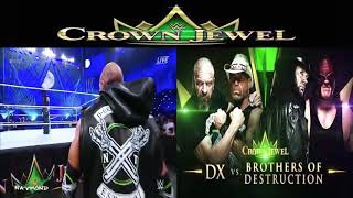 WWE CROWN JEWEL:BROTHERS OF DESTRUCTION VS DX