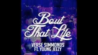VESRE SIMMONDS & JEEZY - BOUT THAT LIFE(SLOWED DOWN)