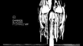 D*Minds - Blacker VIP Ft. Strikez