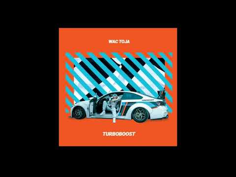 Wac Toja - TURBOBOOST (2019) *link do pobrania w opisie*