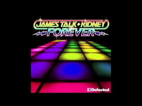 James Talk & Ridney - Forever (Original) [Full Length]