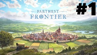 FARTHEST FRONTIER Gameplay Walkthrough Part 1 - INTRO