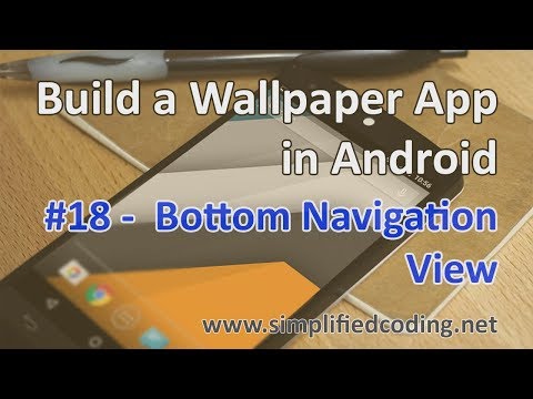 18 Build a Wallpaper App in Android Bottom Navigation View