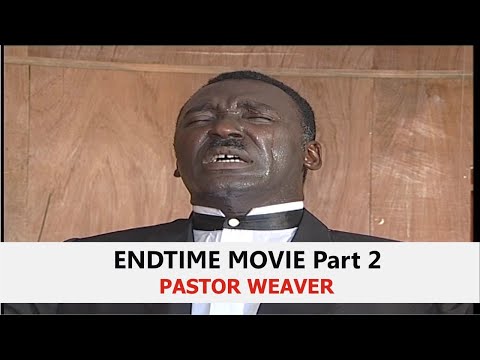 End Time Part 2 | End-Time Movie | Pastor Weaver | Old Movies
