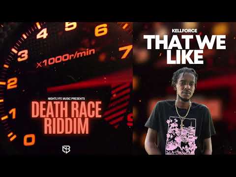 KellForce Ft Nightlyfe Beatz - That We Like [Death Race Riddim]