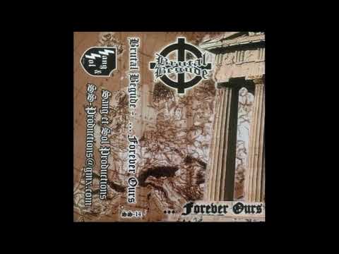 Brutal Begude-…Forever Ours(2006)[Full Album]