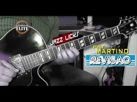 [Guitarras de Elite] Pat Martino - Linear Expressions - Revisão