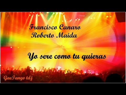 Francisco Canaro  Roberto Maida  Yo sere como tu quieras  1938
