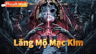 Download lagu [Thuyết Minh Tiếng Việt] Lăng Mộ Mạc Kim | Bí Ẩn Ngôi Mộ Cổ | Hành Động mp3