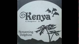 Kenya - Screaming Dolphins (Sweet Simphony Mix) (1997)