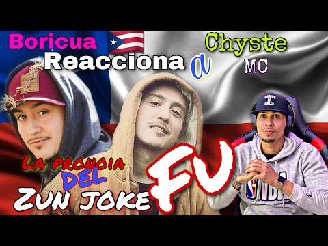 BORICUA - REACCIONA A CHYSTE MC LA PRONOIA DEL ZUN JOKE FU