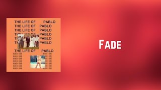 Kanye West - Fade (Lyrics)
